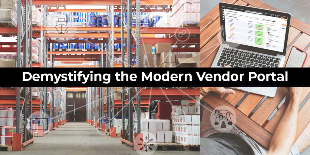 Demystifying the Modern Vendor Portal