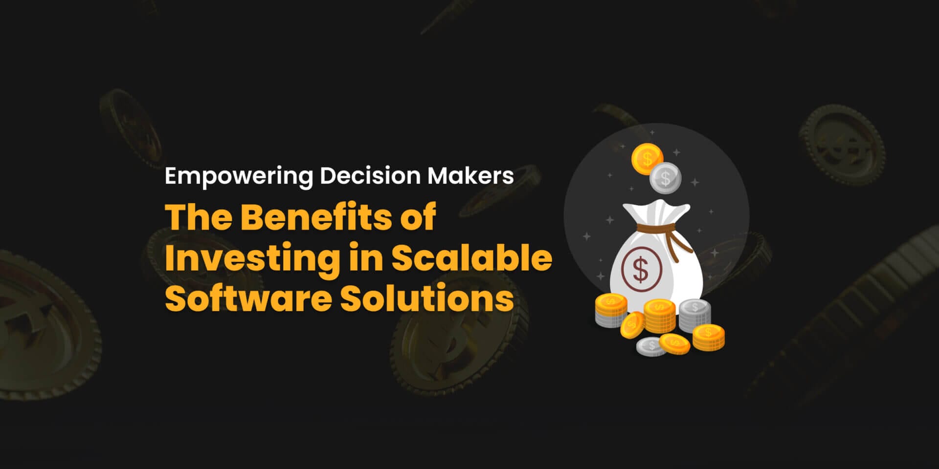 Benefits of Investing in Scalable Software Solutions